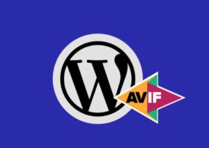 Google anuncia suporte a imagens AVIF. Como utilizar este formato com o WordPress?